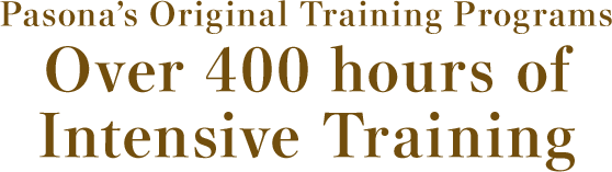 パソナ人材業界での知見を活かした400時間以上の研修を実施